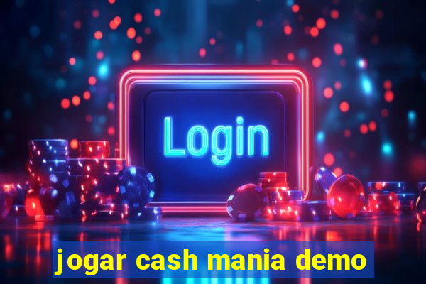 jogar cash mania demo